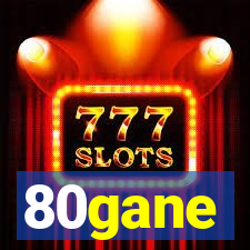 80gane