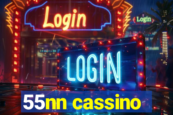 55nn cassino