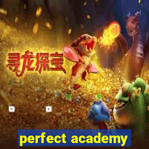 perfect academy