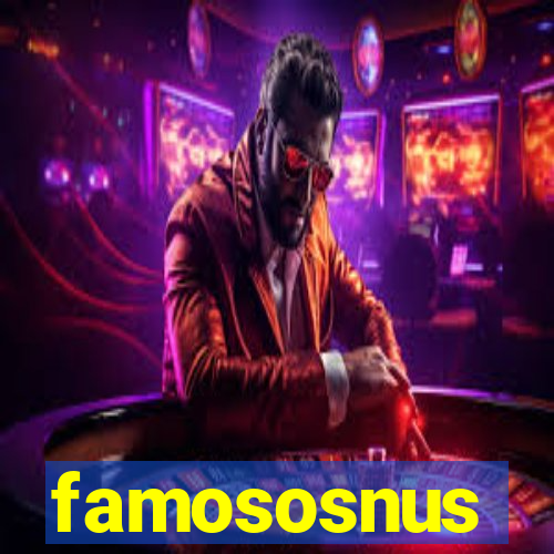 famososnus