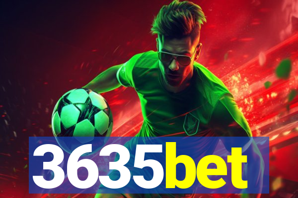 3635bet