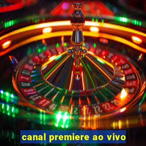 canal premiere ao vivo