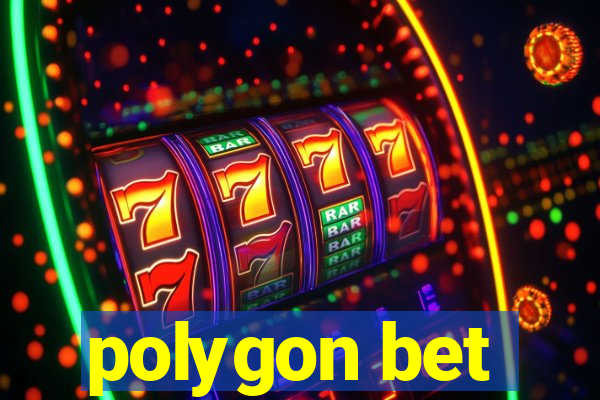 polygon bet