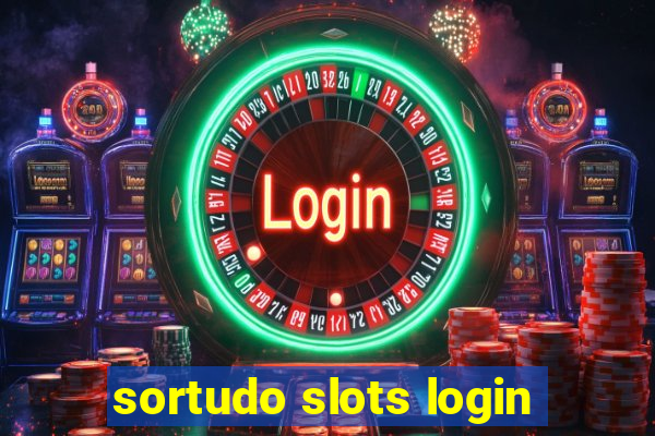 sortudo slots login
