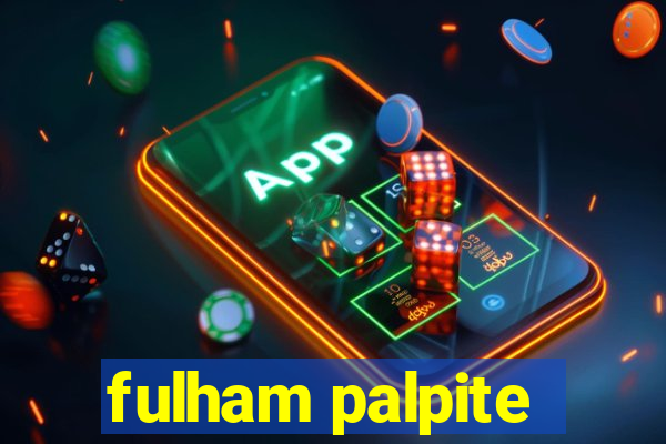 fulham palpite