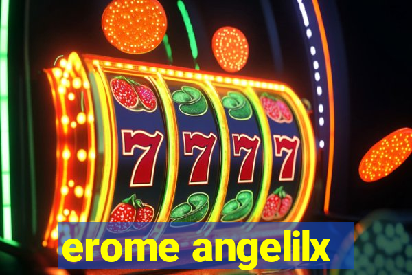erome angelilx