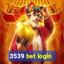 3539 bet login