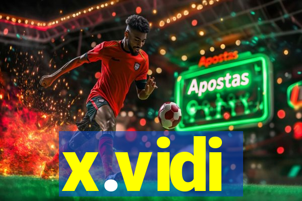 x.vidi