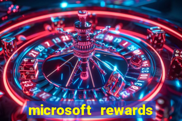 microsoft rewards ganhe recompensas