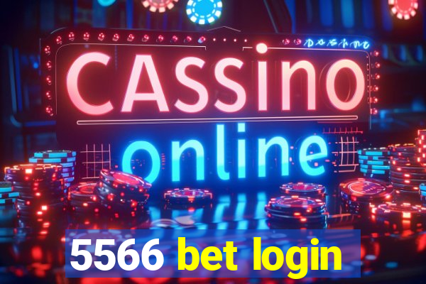5566 bet login