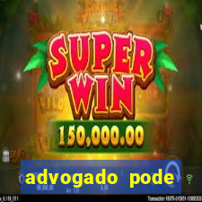 advogado pode patrocinar time de futebol