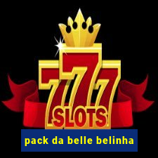 pack da belle belinha