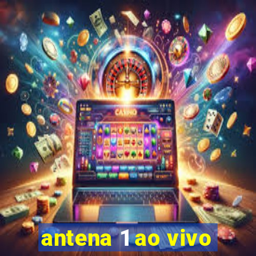 antena 1 ao vivo
