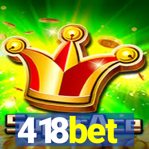 418bet