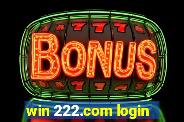 win 222.com login