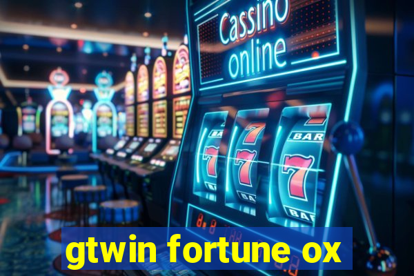 gtwin fortune ox