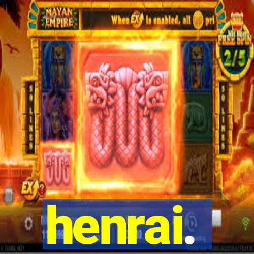 henrai.