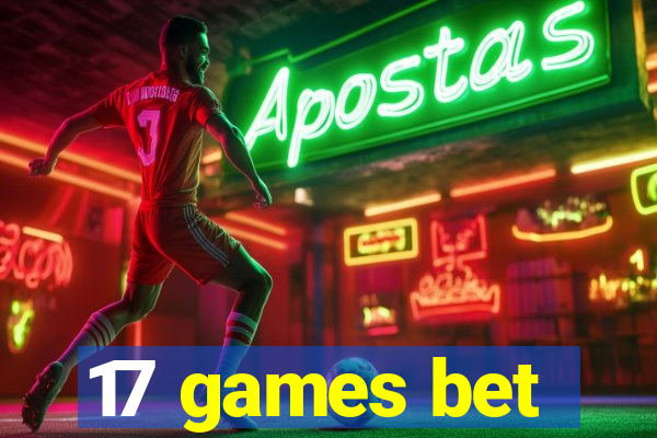 17 games bet