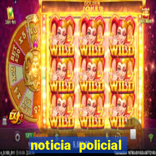 noticia policial cachoeira bahia