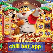 chill bet app