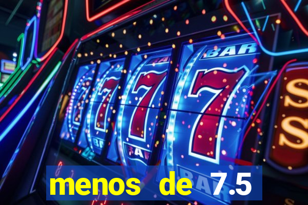 menos de 7.5 escanteios o que significa