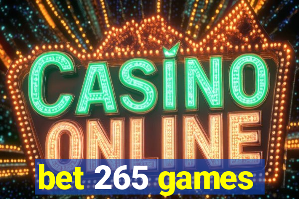 bet 265 games