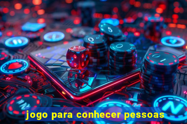 jogo para conhecer pessoas