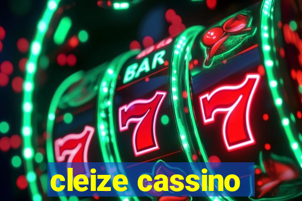 cleize cassino