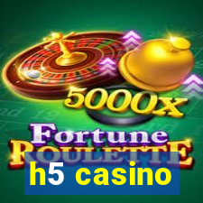 h5 casino