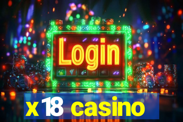 x18 casino