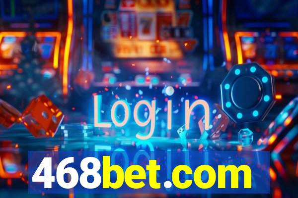 468bet.com