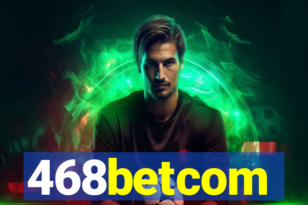 468betcom