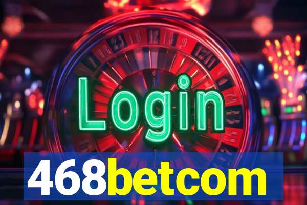 468betcom