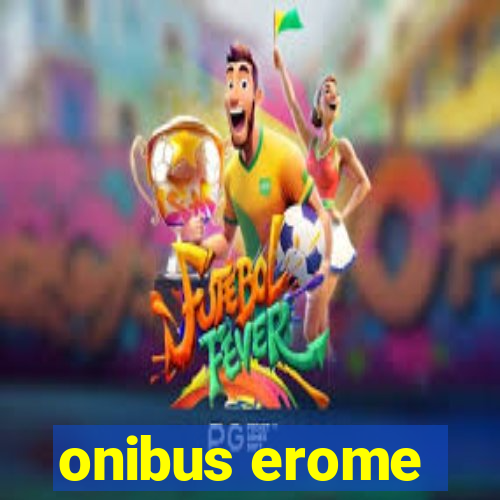 onibus erome
