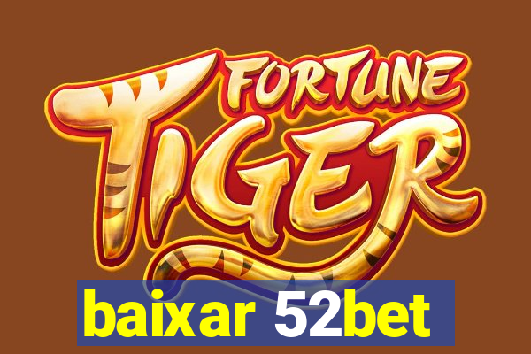 baixar 52bet