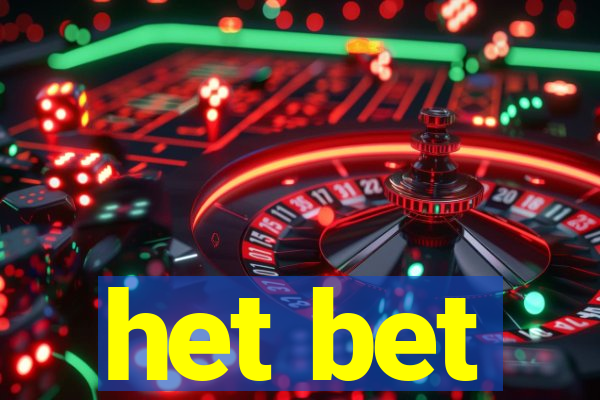 het bet