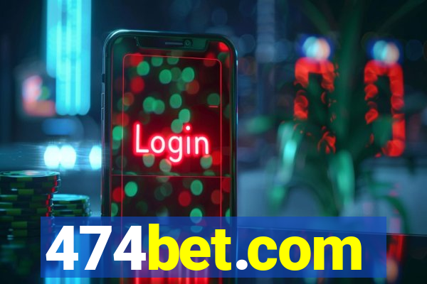 474bet.com