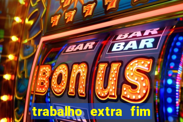 trabalho extra fim de semana porto