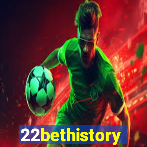 22bethistory