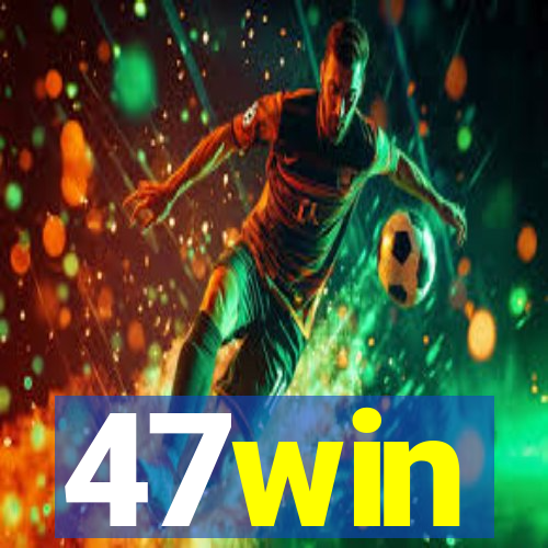 47win
