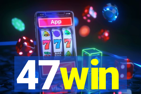 47win