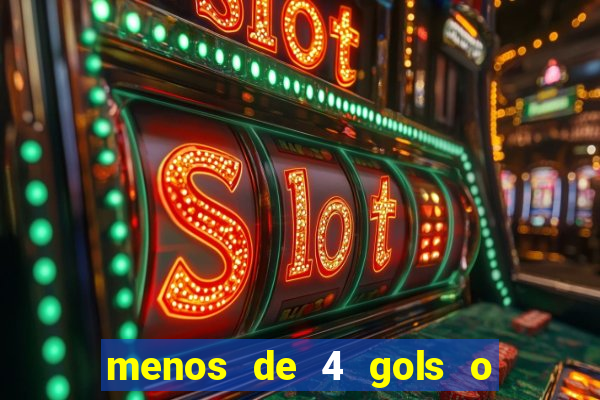menos de 4 gols o que significa