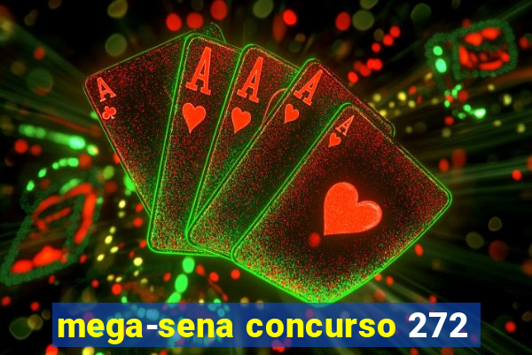 mega-sena concurso 272