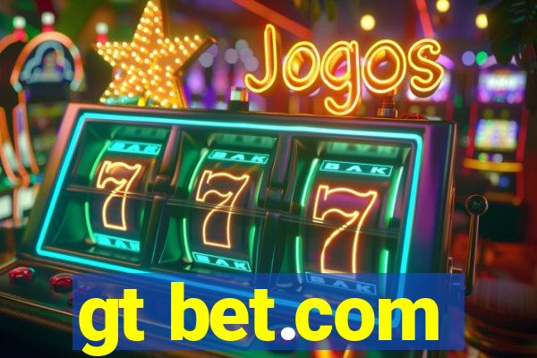 gt bet.com