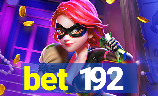 bet 192