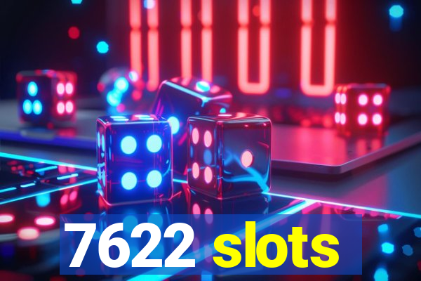 7622 slots
