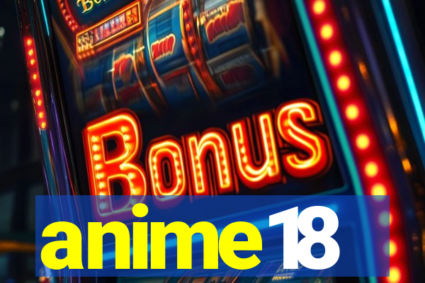 anime18