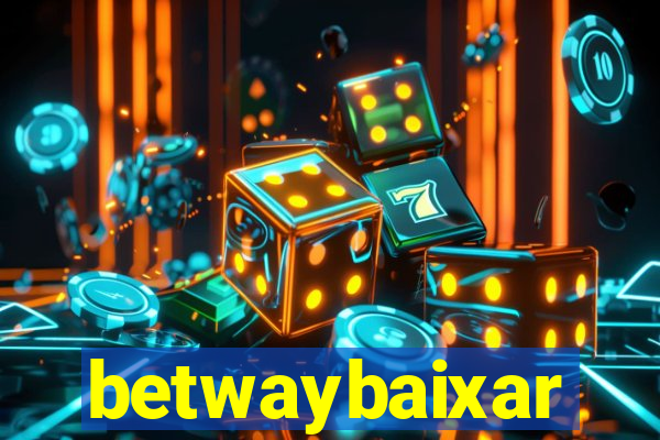 betwaybaixar