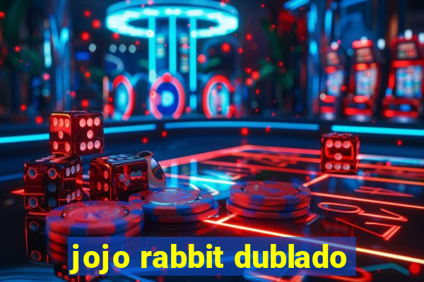 jojo rabbit dublado