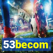 53becom